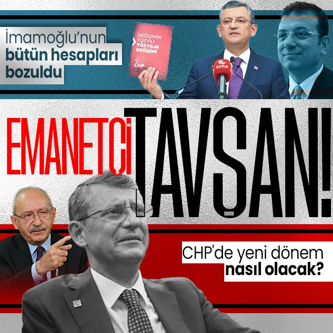 Son dakika: CHPde yeni dönem nasıl olacak? Tavşan aday Özgür Özel emanetçi başkan mı? Ekrem İmamoğlunun planı ne?