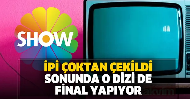 Show TV o dizinin de fişini çekti! Büyük paralar ve büyük umutlarla başlamıştı ama bekleneni veremedi finale gidiyor