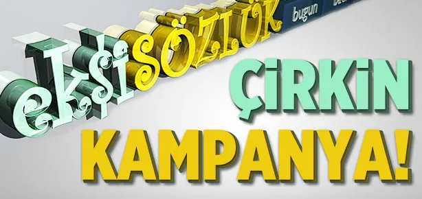 Ekşi Sözlük’te çirkin kampanya!