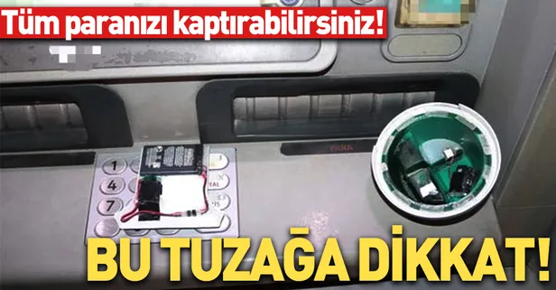 ATM'lerdeki bu tuzağa dikkat!