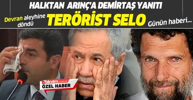 Bülent Arınç’a Selahattin Demirtaş yanıtı: Terörist Selo