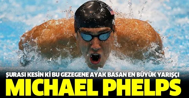 Şurası kesin ki bu gezegene ayak basan en büyük yarışçı: Michael Phelps