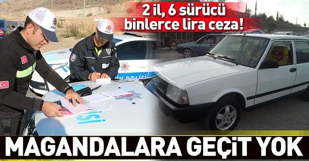 Trafik magandalarına geçit yok! Ceza yağdı