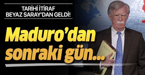 Bolton itiraf etti: Maduro'dan sonra...