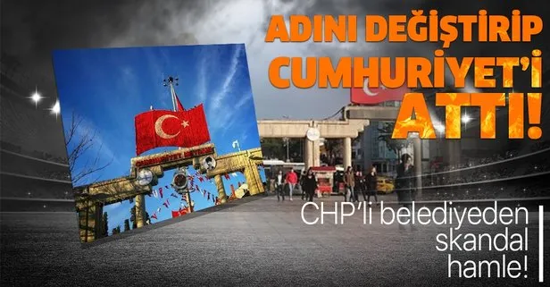 CHP’li Bakırköy Belediyesi’nden skandal karar! Cumhuriyet Meydanı’nın ismini Tarık Akan Özgürlük Meydanı olarak değiştirdi!