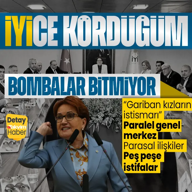 İYİ Parti fena karıştı! Peş peşe istifalar... Para işleri... Gariban kız çocuklarına istismar... Paralel genel merkez!