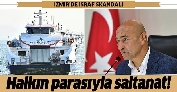 İzmir’de israf skandalı! Tunç Soyer halkın parasıyla saltanat sürüyor
