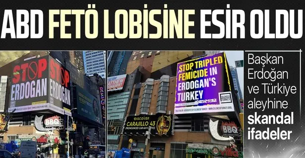 FETÖ’cü lobi ABD’de algı peşinde! New York sokaklarında Türkiye ve Erdoğan aleyhine çirkin ifadeler