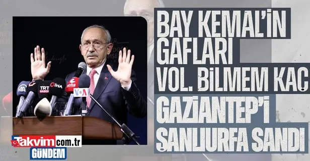 Kemal Kılıçdaroğlu’ndan yeni gaf! Gaziantep’te olduğunu unuttu: Şanlıurfa’da olmaktan son derece mutluyum