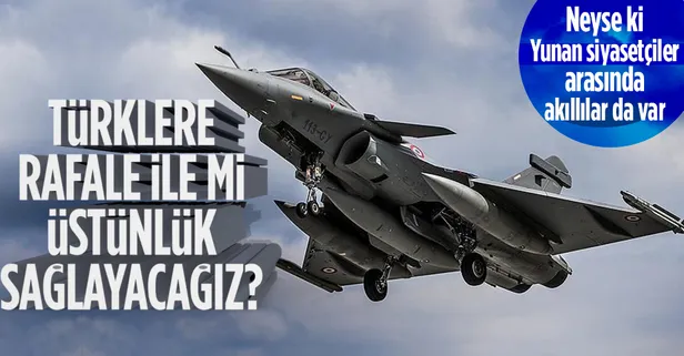 Yunanistan Fransa'da 6 yeni Rafale uçak daha aldı! Yunan vekilden sert çıkış: Rafale uçakları bizi nasıl üstün kılacak?