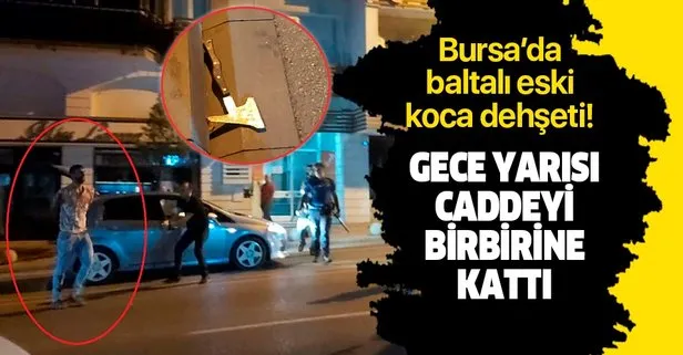 Bursa’da dehşet: Eski eşi ve emniyet ekibine baltayla saldırdı