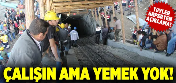 Calışın ama yemek yok