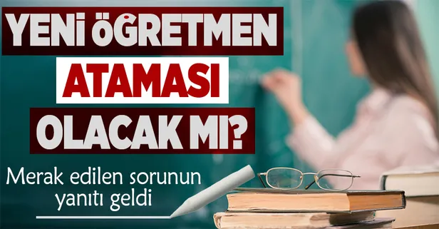 Yeni öğretmen ataması olacak mı? Milli Eğitim Bakanı Mahmut Özer merak edilen sorunun yanıtını verdi