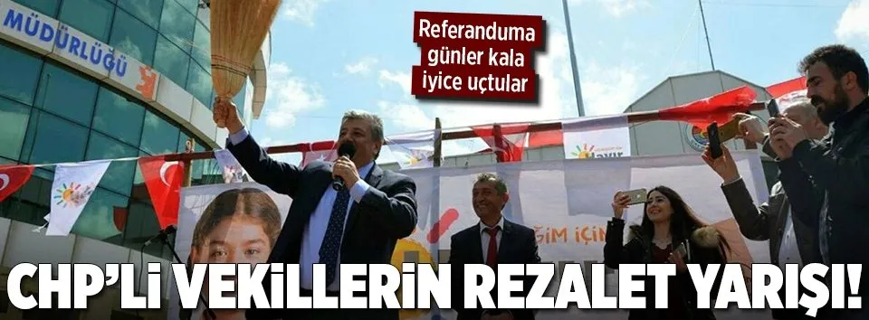 CHP'li vekillerin 'rezalet' yarışı!