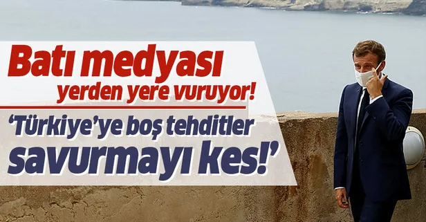 ABD ve Avrupa basını Macron'u yerden yere vuruyor! "Türkiye'ye boş tehditler savurmayı kes"