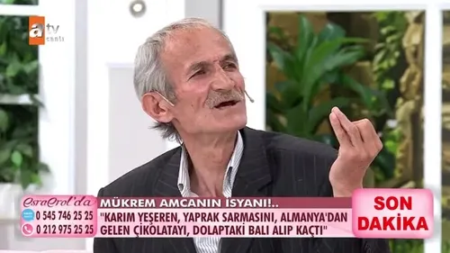 Esra Erol’da Mükrem amcanın isyanı! Karım dolaptaki yaprak sarmasını ve Almanya’dan gelen çikolatayı alıp kaçtı