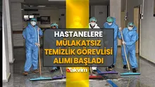 19-31 Aralık hastanelere mülakatsız temizlik görevlisi alımı başladı! İŞKUR temizlik elemanı başvuru şartları ve ilanlar...
