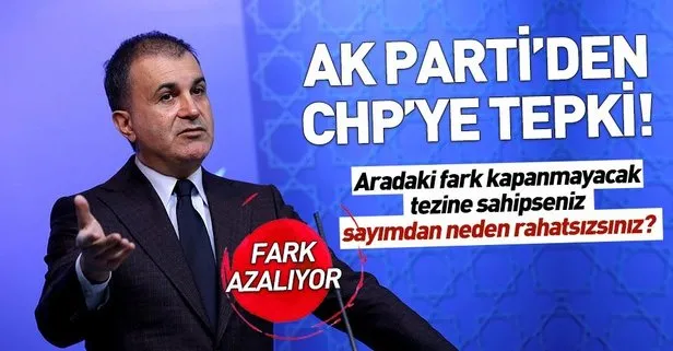 AK Parti’den CHP’ye tepki: Neden rahatsız oluyorsunuz?