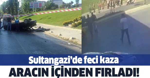 Sultangazi'de feci kaza! Takla atan aracın içinden fırladı
