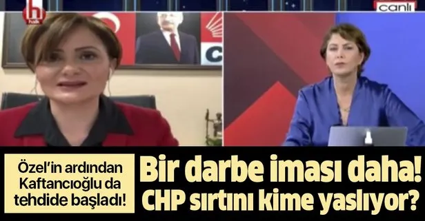 Son dakika: Özgür Özel’in ardından Canan Kaftancıoğlu da darbe imasında bulundu!