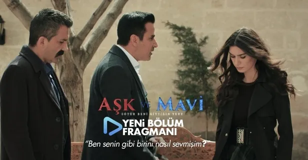Aşk ve Mavi bu akşam 20:00'de ATV'de
