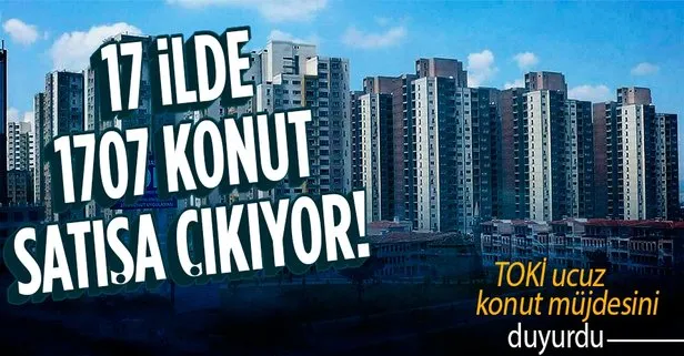 Ucuza konut almak isteyenlere müjde! TOKİ 18 ilde 1707 ev ile çıkacak