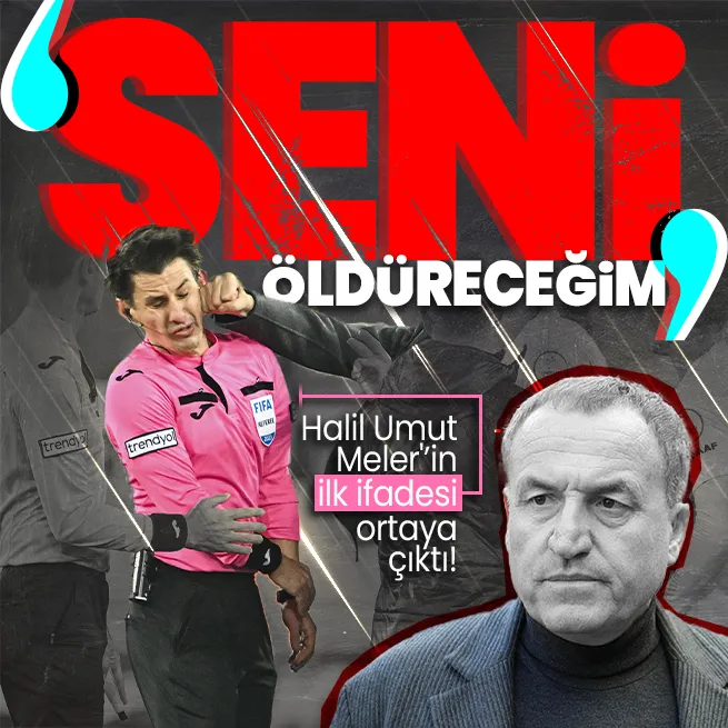 Son dakika: Ankaragücü Başkanı Faruk Kocanın yumruk attığı Halil Umut Melerin ilk ifadesi ortaya çıktı: Seni öldüreceğim