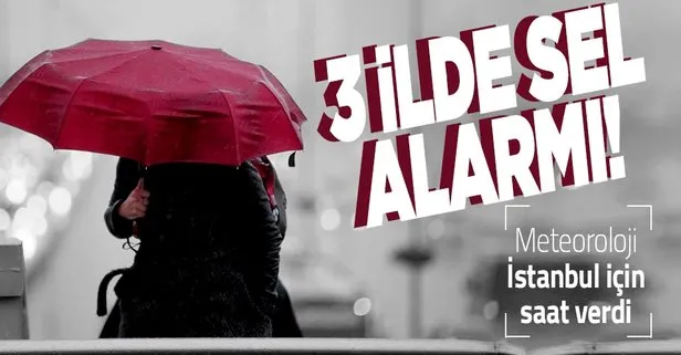 Meteorolojiden 3 il için kritik uyarı!