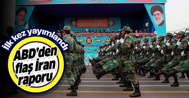 İlk kez yayımlandı! ABD'den flaş İran raporu