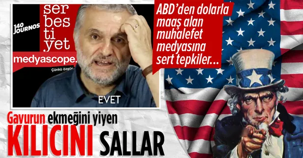 ABD'nin fonladığı muhalefet medyasına çok sert tepkiler...
