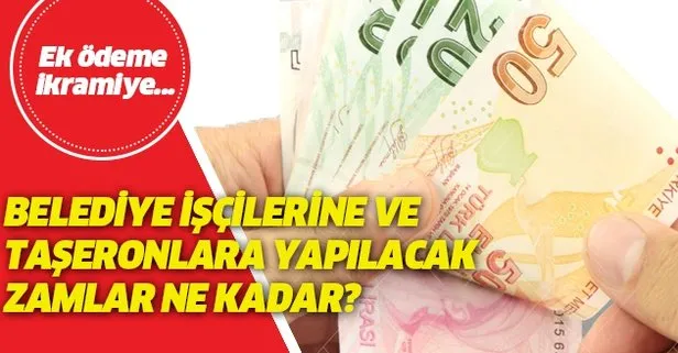 4/D’li Belediye ve Taşeron işçilere ne kadar zam yapılacak? İşte tediye ve ek ödeme tarihi