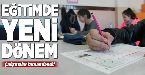 Eğitimde yeni dönem başlıyor
