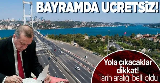 Başkan Erdoğan imzaladı Resmi Gazete’de yayımlandı: Bayramda toplu taşıma ve otoyollar ücretsiz!