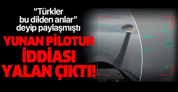 ‘Yunan pilot Türk savaş gemisine kilitlendi’ iddiası yalan çıktı!