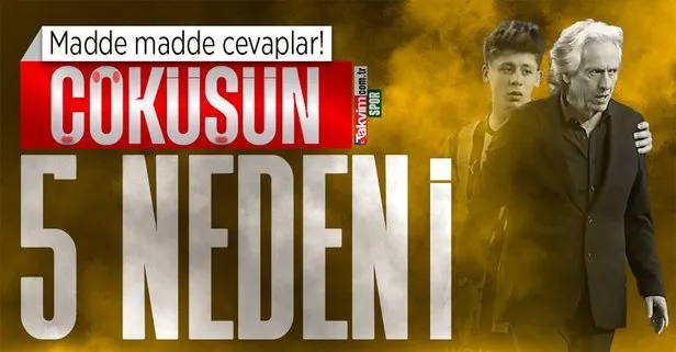İşte Fenerbahçe’deki çöküşün 5 nedeni!