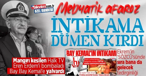 CHP’de medyatik aforoz! Mangırı kesilen Halk TV Eren Erdem’i bombaladı Bay Bay Kemal’e yalvardı: Sıra Ekremci SÖZCÜ TV’de mi?