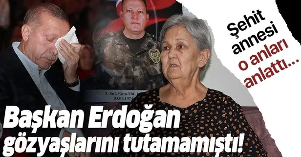 Başkan Erdoğan’ın duygulandığı videoda konuşan şehit annesi o anları anlattı