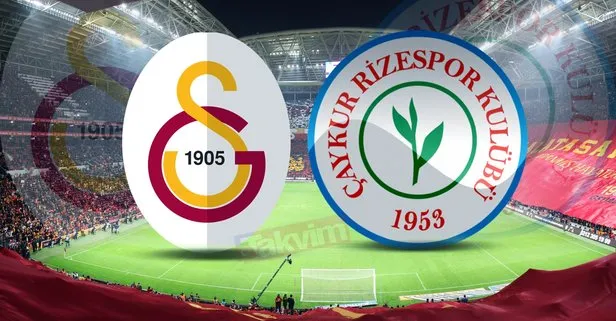 Galatasaray Rizespor maçı ne zaman, saat kaçta? 2019 GS Rizespor maçı hangi kanalda?