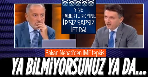 Hazine ve Maliye Bakanı Nureddin Nebati'den İYİ Partili Bilge Yılmaz'ın Habertürk'te Fatih Altaylı'nın programındaki IMF yalanına sert tepki