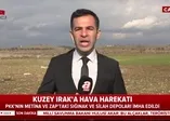 Son dakika: Irak'ın kuzeyine hava harekatı