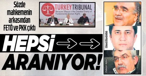Sözde mahkemenin foyası çıktı: Fikir babası FETÖ ve PKK