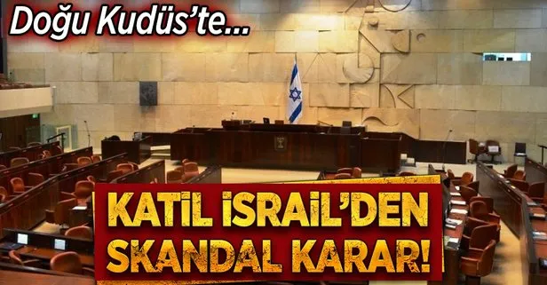 İsrail’den skandal karar
