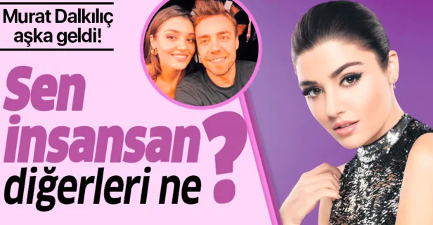 Murat Dalkılıç aşkı Hande Erçel’in güzelliğini şarkılarına taşıdı!