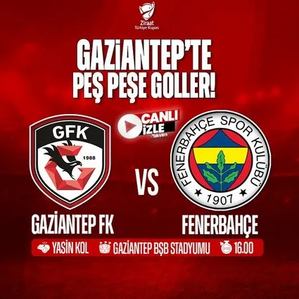 Gaziantep FK - Fenerbahçe | CANLI İZLE