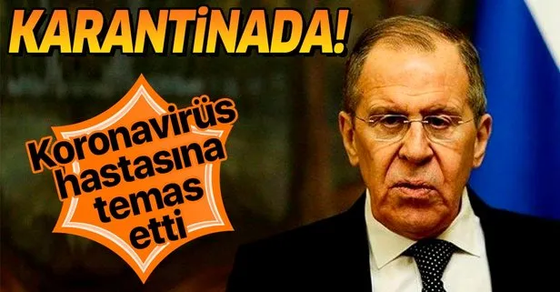 Son dakika: Rusya Dışişleri Bakanı Sergey Lavrov kendisini koronavirüs karantinasına aldı