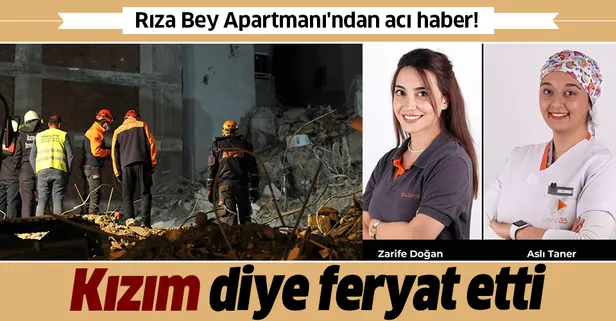 SON DAKİKA: Diş hekimleri Aslı ve Zarife'nin cansız bedenlerine ulaşıldı! 'Kızım' diye feryat etti