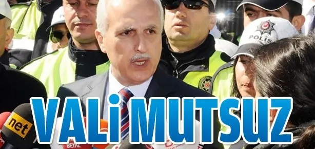 Vali mutsuz