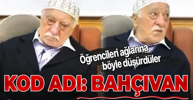 Emniyet ortaya çıkardı! FETÖ'cülerin ortak kod adı ifşa oldu: Bahçıvan