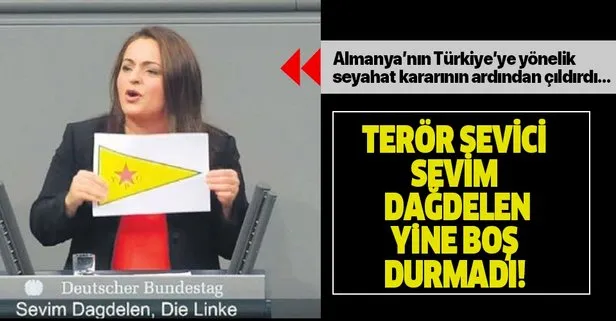 Terör sevici Sevim Dağdelen çıldırdı! Almanya’nın Türkiye’ye yönelik seyahat kararının ardından çılgına döndü