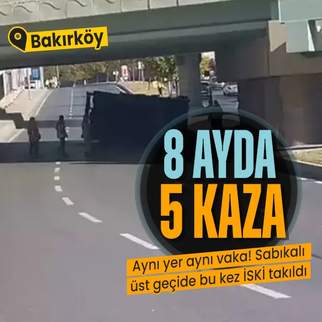 Bakırköy Rauf Orbay Caddesinde sabıkalı üst geçitten yine kaza haberi geldi! Bu kez İSKİ aracı devrildi